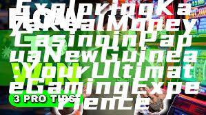 Exploring Kaya Real Money Casino in Papua New Guinea: Your Ultimate Gaming Experience